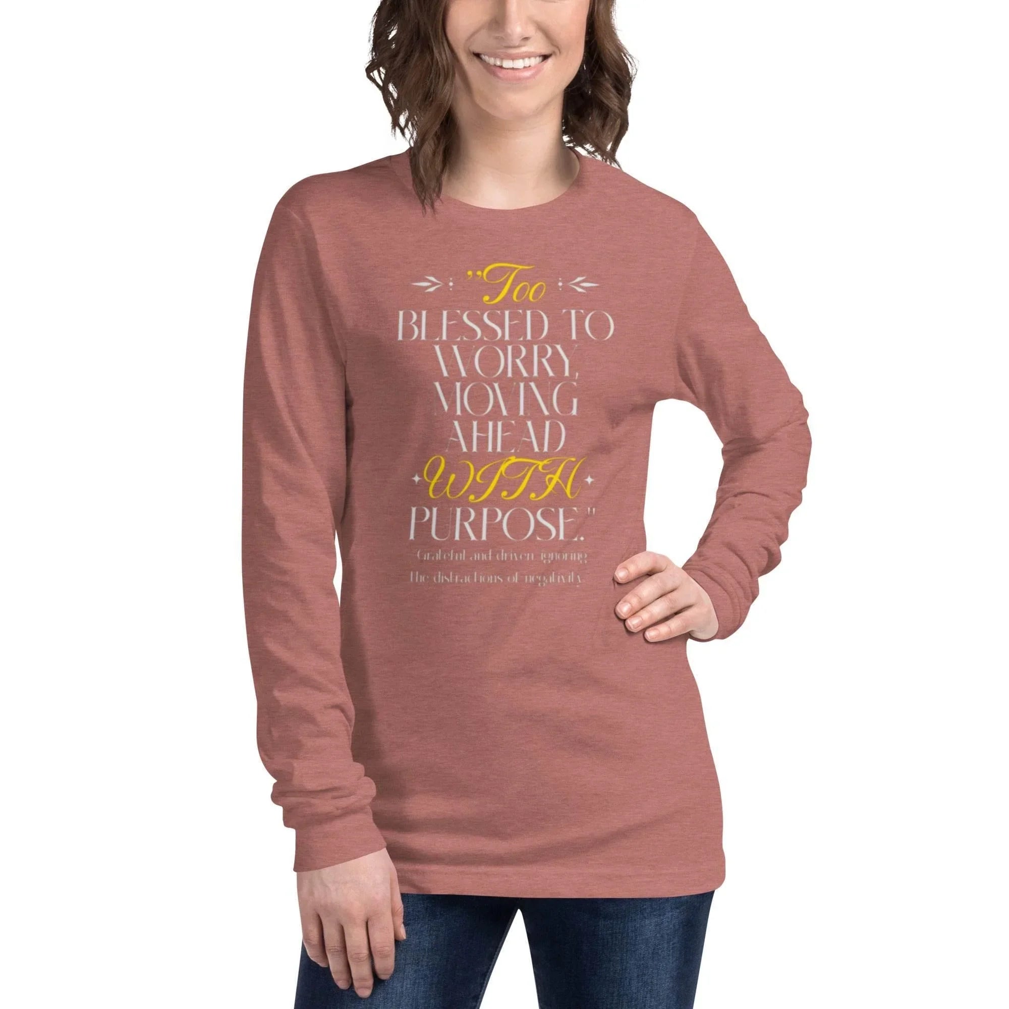 Too Blessed to Worry Long Sleeve Tee – Faith & Purpose Apparel | Long Sleeve Tee – Annaise Store
