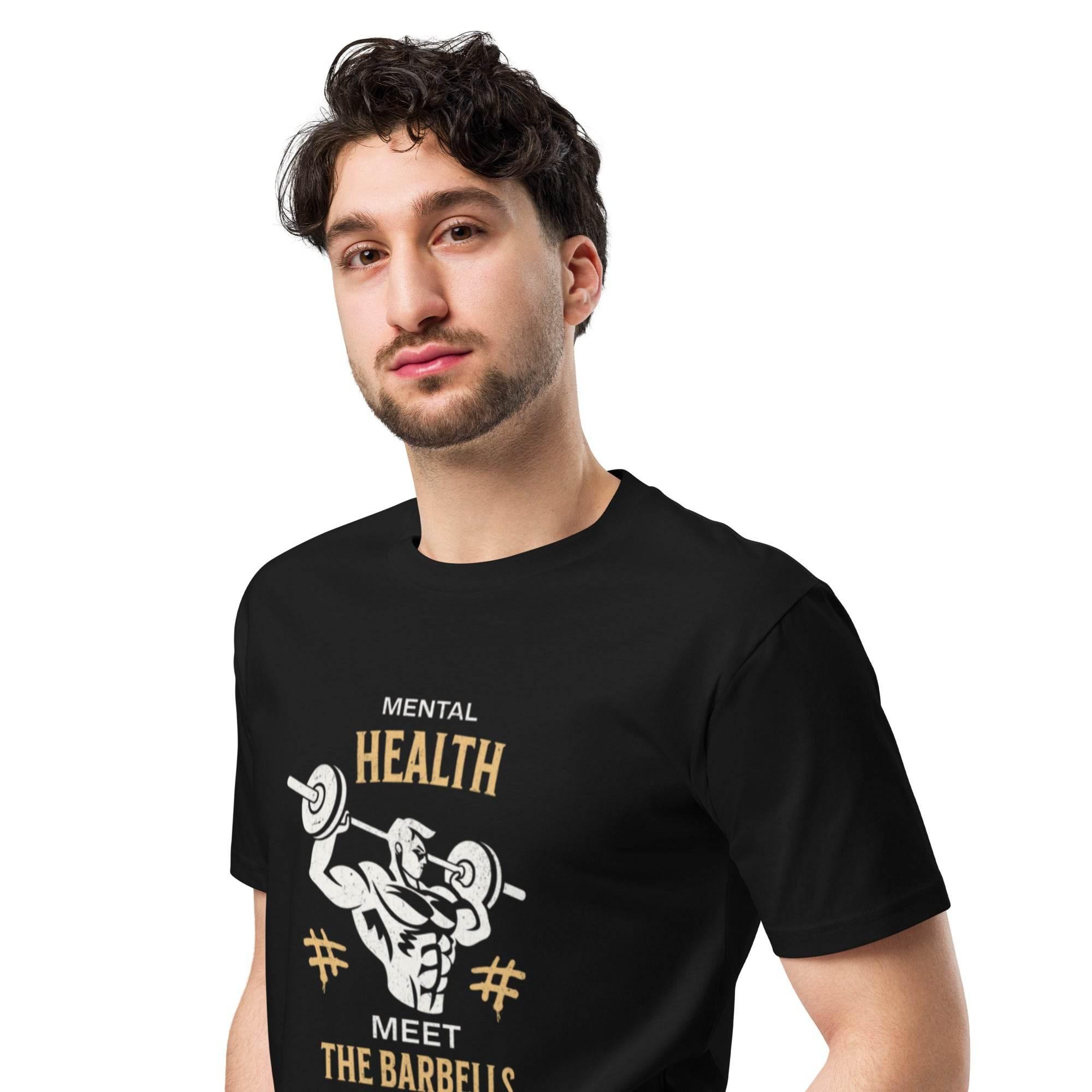 Mental Health Meet the Barbells Premium Tee – Strength & Style | T-Shirt – Annaise Store