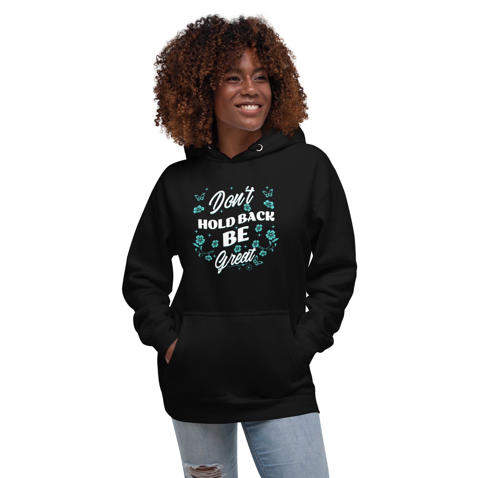 Don’t Hold Back Hoodie – Greatness Starts Here | Unisex Hoodie – Annaise Store
