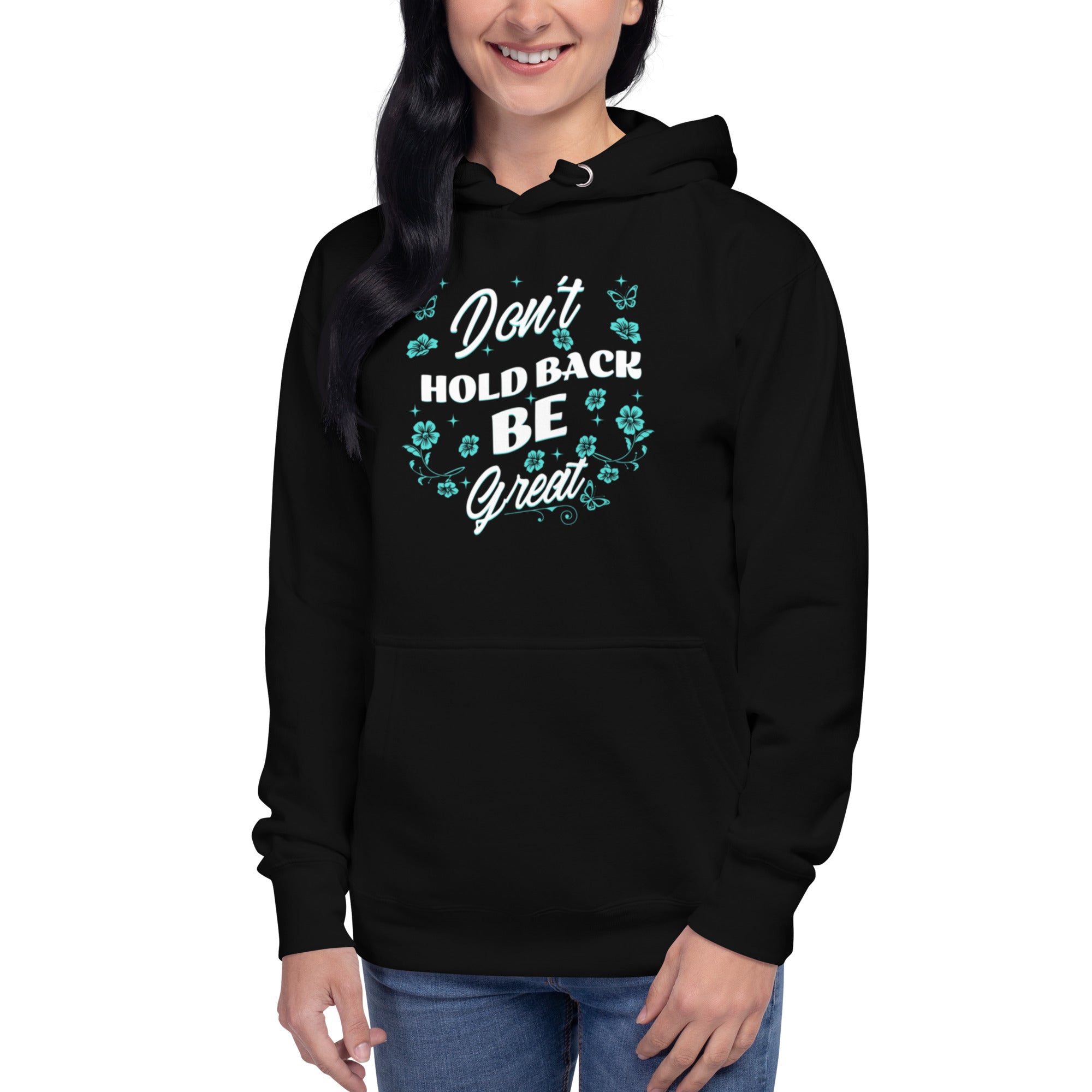 Don’t Hold Back Hoodie – Greatness Starts Here | Unisex Hoodie – Annaise Store