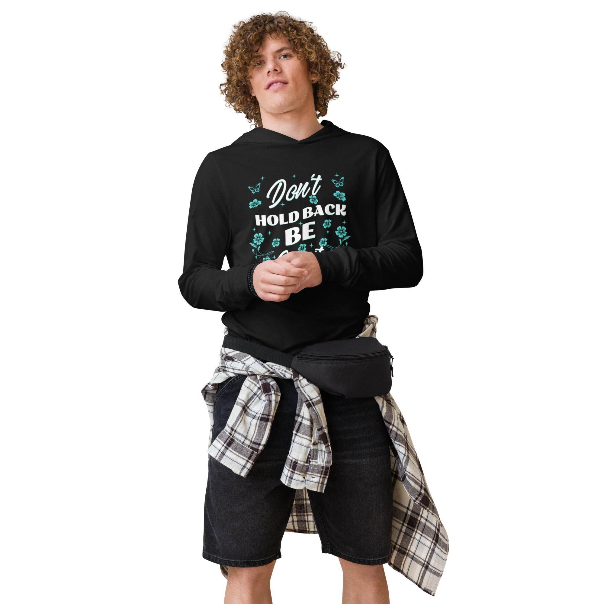 Black hooded long sleeve with motivational Don’t Hold Back graphic – premium training hoodie tee for confidence, resilience, and streetwear style. - Annaise Store